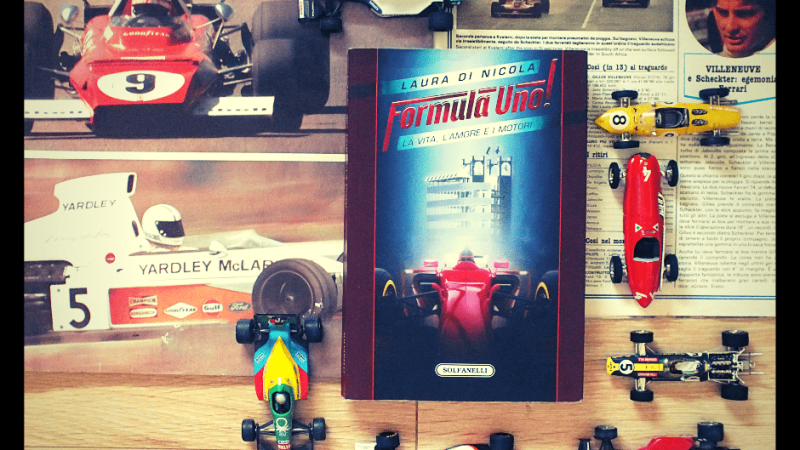 Formula 1! è il romanzo da corsa di Laura Di Nicola